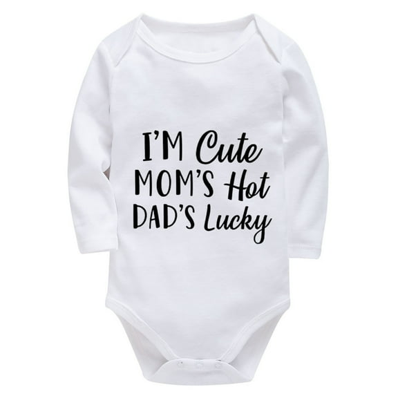 I'm Cute Mom's Hot Dad's Lucky Neutral Newborn Baby Clothes Long Sleeve Baby Girl Long Sleeve Onesie White Funny Baby Onsies