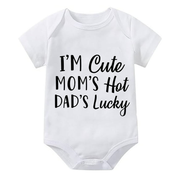 I'm Cute Mom's Hot Dad's Lucky Newborn Boy Clothes Short Sleeve Home from Hospital Baby Girl Outfit White Funny Baby Onsies0-
