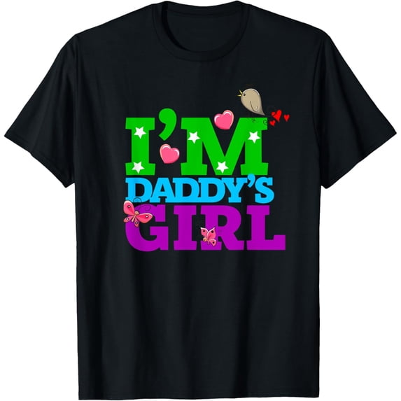 I'm Daddy's Girl Tee shirts, I Love You Dad, Daddy Daughter T-Shirt men and women can wear, black, white, gifts