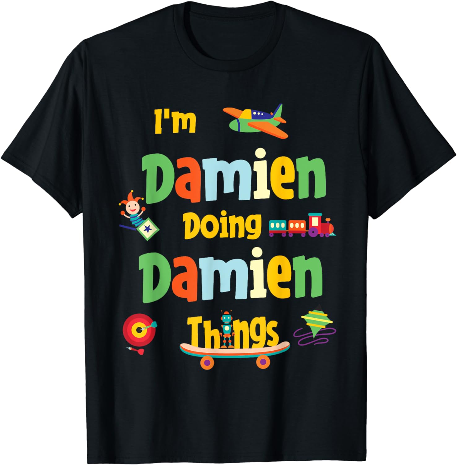 I&rsquo;m Damien Doing Damien Things Personalized Name Birthday T-Shirt 
