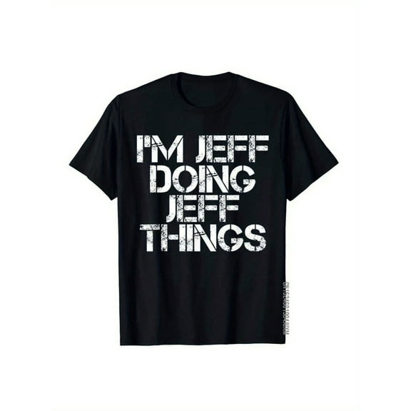 'I'm Doing Jeff Things' Cotton T-Shirt - Perfect Christmas Gift for Men, Breathable & Machine Washable