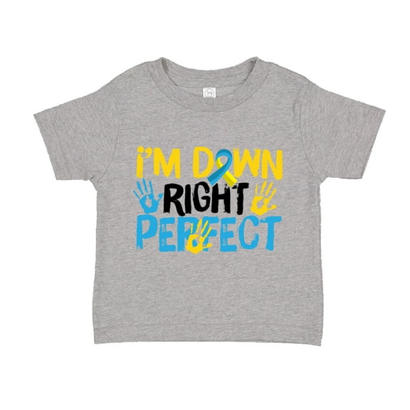 I'm Down Right Perfect Toddler T-Shirt 2T Athletic Heather