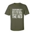 thumbnail image 1 of I'm Dreaming Of A White Christmas Adult Short Sleeve T-shirt, 1 of 4