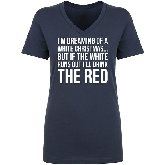 I'm Dreaming Of A White Christmas Womens V-Neck T-Shirt