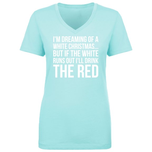I'm Dreaming Of A White Christmas Womens V-Neck T-Shirt