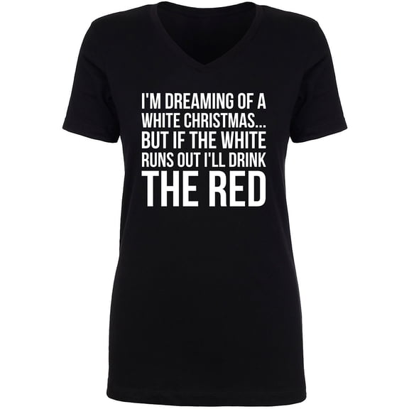 I'm Dreaming Of A White Christmas Womens V-Neck T-Shirt