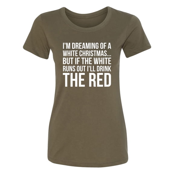 I'm Dreaming Of A White Christmas Womens crewneck tee