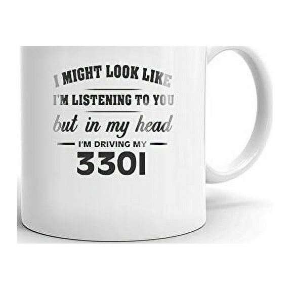 I'm Driving My 330I Coffee Tea Ceramic Mug Cup Gift