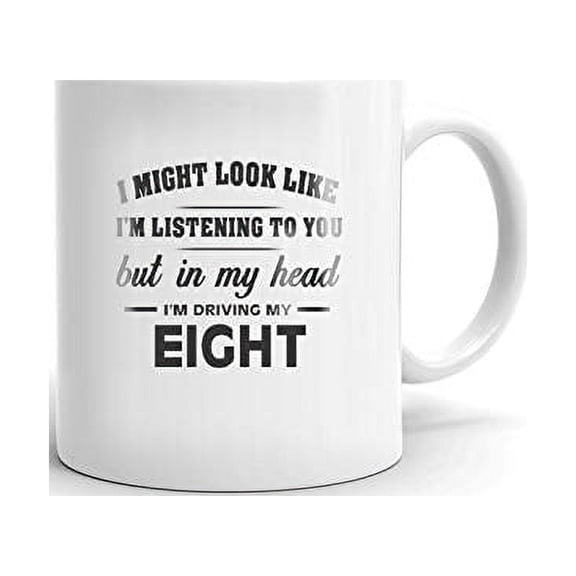 I'm Driving My BENTLEY EIGHT Coffee Tea Ceramic Mug Office Work Cup Gift 15 oz