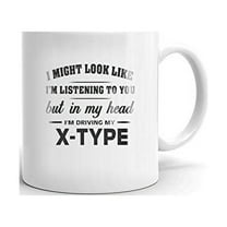 I'm Driving My JAGUAR X-TYPE Coffee Tea Ceramic Mug Office Work Cup Gift 11oz