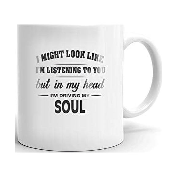 I'm Driving My KIA SOUL Coffee Tea Ceramic Mug Office Work Cup Gift 11 oz