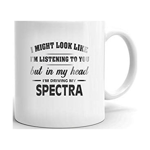 I'm Driving My KIA SPECTRA Coffee Tea Ceramic Mug Office Work Cup Gift 11 oz