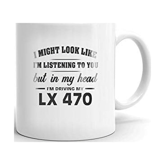 I'm Driving My LEXUS LX 470 Coffee Tea Ceramic Mug Office Work Cup Gift 15 oz