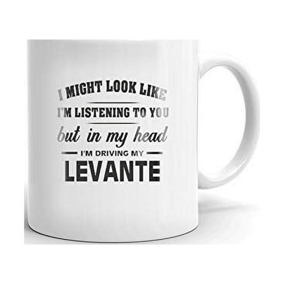 I'm Driving My MASERATI LEVANTE Coffee Tea Ceramic Mug Office Work Cup Gift 11 oz