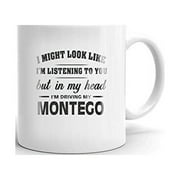 I'm Driving My MERCURY MONTEGO Coffee Tea Ceramic Mug Office Work Cup Gift 11 oz