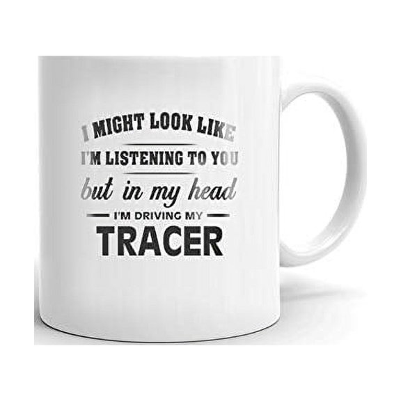 I'm Driving My MERCURY TRACER Coffee Tea Ceramic Mug Office Work Cup Gift 11 oz