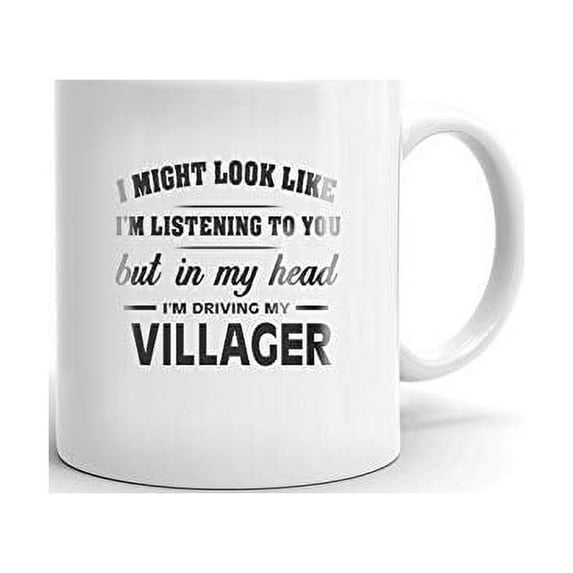 I'm Driving My MERCURY VILLAGER Coffee Tea Ceramic Mug Office Work Cup Gift 11 oz