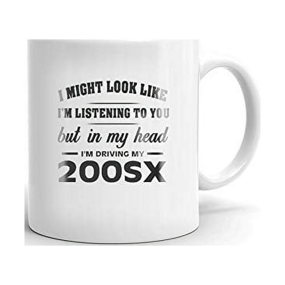 I'm Driving My NISSAN 200SX Coffee Tea Ceramic Mug Office Work Cup Gift Office Work Cup Gift 15 oz