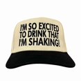 thumbnail image 1 of I’m So Excited To Drink That I’m Shaking Embroidered Hat, Adjustable Snapback Cap for Party Lovers and Fun Outfits, Trendy Statement Hat Perfect for Festivals, Friends Night Out or Gifting Idea, 1 of 5