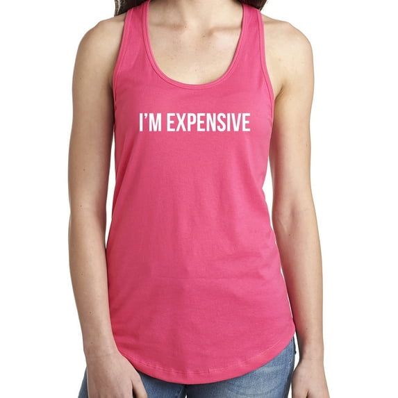 I'm Expensive Racerback Tank