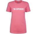 thumbnail image 1 of I'm Expensive Womens crewneck tee, 1 of 1