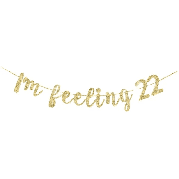 I'm Feeling 22 Gold Gliter Paper Banner, Fun 22nd Birthday Sign Backdrops Decorations