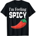 thumbnail image 1 of I'm Feeling Spicy Funny Chili Pepper Chili Cook Off Winner T-Shirt, 1 of 4