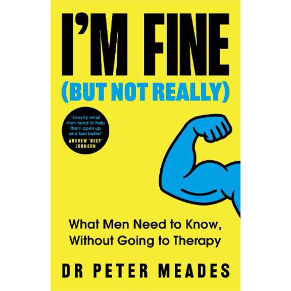 Peter Meades I'm Fine (But Not Really) (Paperback)