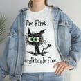 thumbnail image 1 of I'm Fine, Every Thing is Fine Unisex Heavy Cotton Tee, 1 of 9