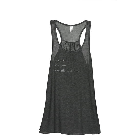 I'm Fine Everything Is Fine Women's Fashion Sleeveless Flowy Racerback Workout Yoga Tank Top Charcoal Grey 2X-Large