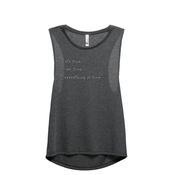 I'm Fine Everything Is Fine Women's Fashion Sleeveless Muscle Workout Yoga Tank Top Charcoal Grey Medium