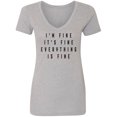 thumbnail image 1 of I'm Fine . . . Everything is Fine Womens V-Neck T-Shirt, 1 of 3