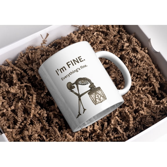 I'm Fine Everything's Fine Mug Skeleton Sayings Coffee Mug Coffee Mugs Ceramic Mug 11oz
