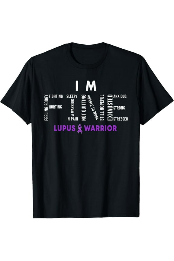 I'm Fine Lupus Warrior Lupus Awareness Month Purple Ribbon T-Shirt