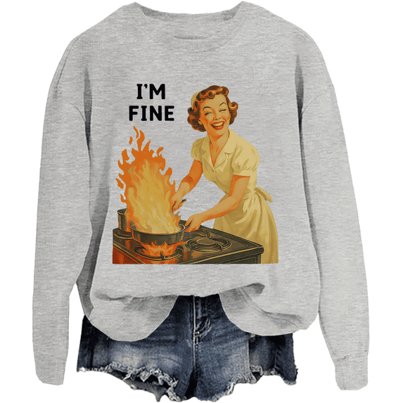 I'm Fine Sweatshirt Unisex