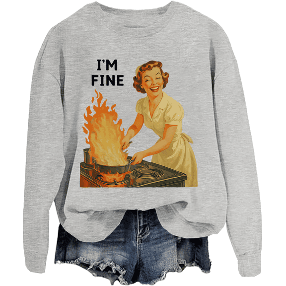 I'm Fine Sweatshirt Unisex