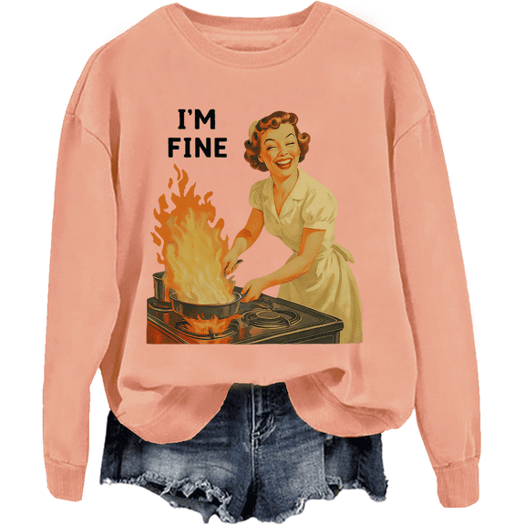 I'm Fine Sweatshirt Unisex