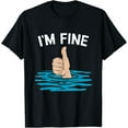 thumbnail image 1 of I'm Fine Thumbs Up I'm Fine T-Shirt mens t shirt，black，women，funny，misfits，men，journey, 1 of 4