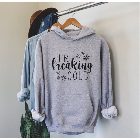 I'm Freaking Cold Hooded Hoodie, I'm Freakin Cold Hoodie, I'm Cold Hoodie, Always Cold Hoodie, So Cold Hoodie, Freezing Hoodie, F553