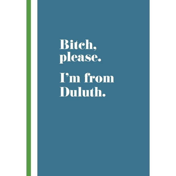 I'm From Duluth: teal, (Paperback)