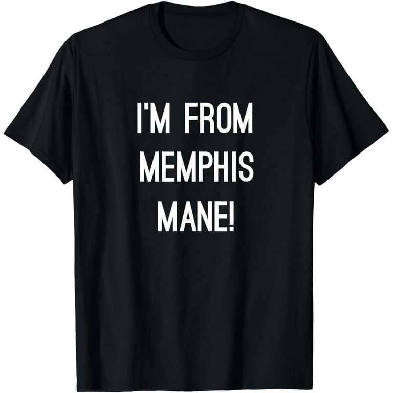 Memphis Mane T-Shirt Memphis Mane T-Shirt