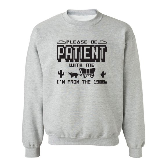 I'm From The 1900s Crewneck Sweatshirt