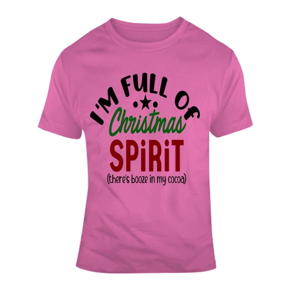 I'm Full Of Christmas Spirt Funny Risque T Shirt Unisex Holidays Tee Cool T Shirt
