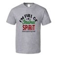 thumbnail image 1 of I'm Full Of Christmas Spirt Funny Risque T Shirt Unisex Holidays Tee Cool T Shirt, 1 of 1