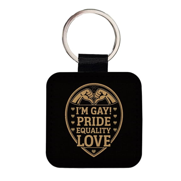 I'm Gay Pride Equality Love Faux Leather Square Keychain
