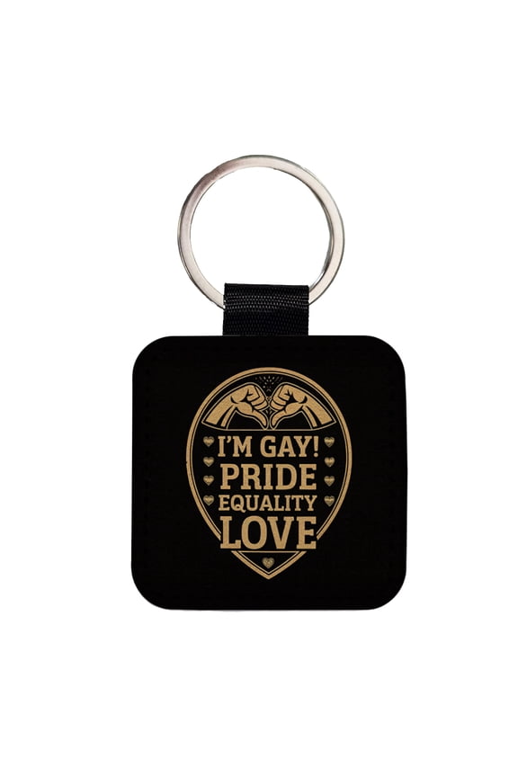 I'm Gay Pride Equality Love Faux Leather Square Keychain