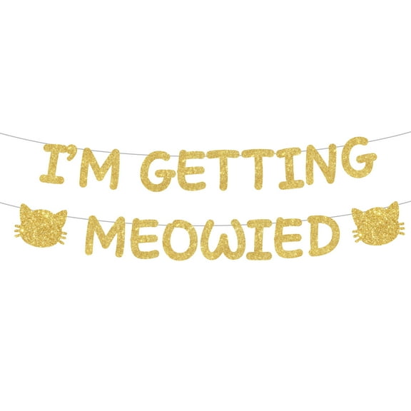 I'm Getting Meowied Gold Banner, Cat Lover Banner, Cat Themed Bachelorette Banner, Cat Hen Party Banner, Bridal Shower, Bachelorette,Engagement Party Decorations Supplies.