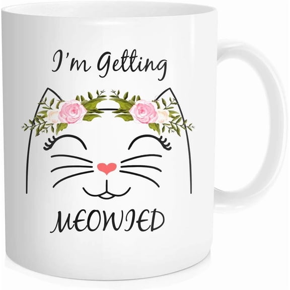 I''m Getting Meowied Mug, Engagement Gift for Bride Coffee Cup, Gift for Fiancee and Fiance Party, Bridesmaid Present, 11 OZ White