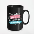 thumbnail image 1 of I'm Getting Slimmer And Healthier Everyday. Funny, Black 15oz Ceramic Mug, 1 of 5