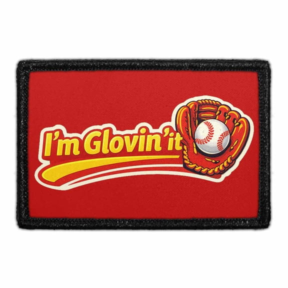 I'm Glovin' It! - Removable Patch